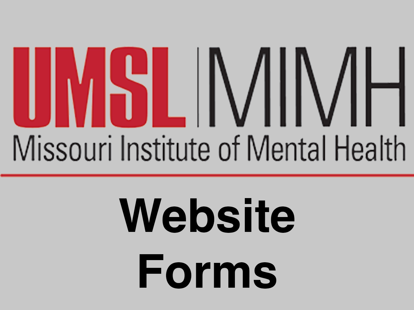 Logo for UMSL MIMH, the Missouri Institute of Mental Health, prominently features Website Forms beneath it on a gray background, optimized with SEO keywords.