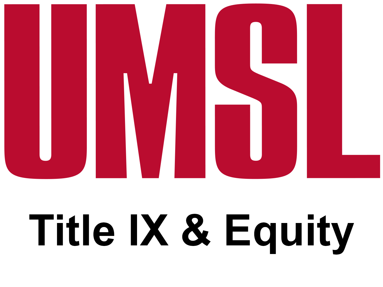Red, bold UMSL letters stand proudly above the black text Title IX & Equity, highlighting a commitment to fairness and equality on a crisp white background.