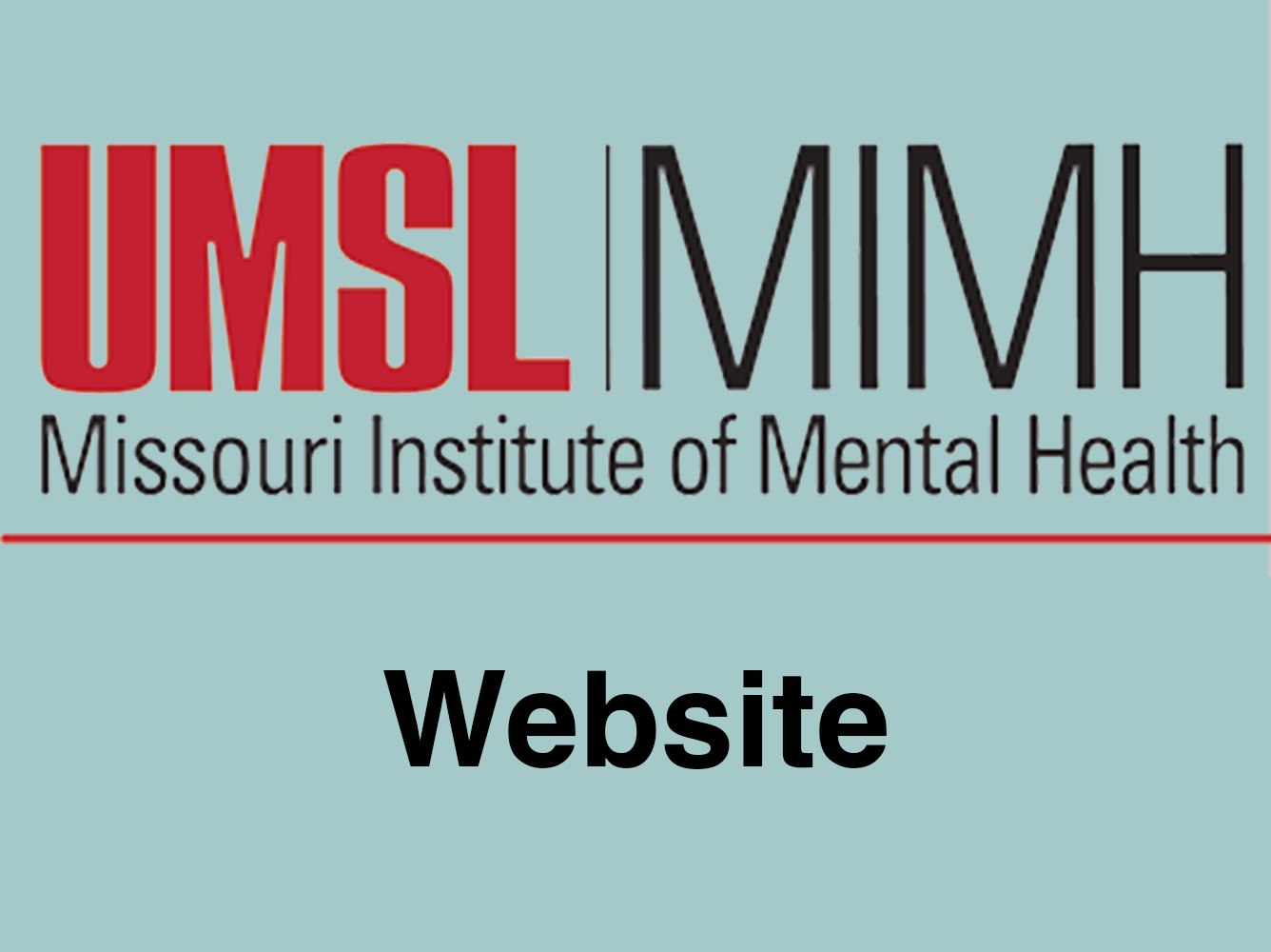 The logo of UMSL-MIMH, Missouri Institute of Mental Health, features bold red and black text on a light blue background. Below, the word Website is prominently displayed in black, reflecting a collaborative blend of science and art.